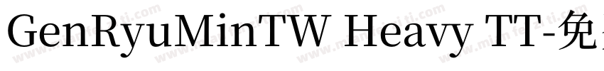GenRyuMinTW Heavy TT字体转换